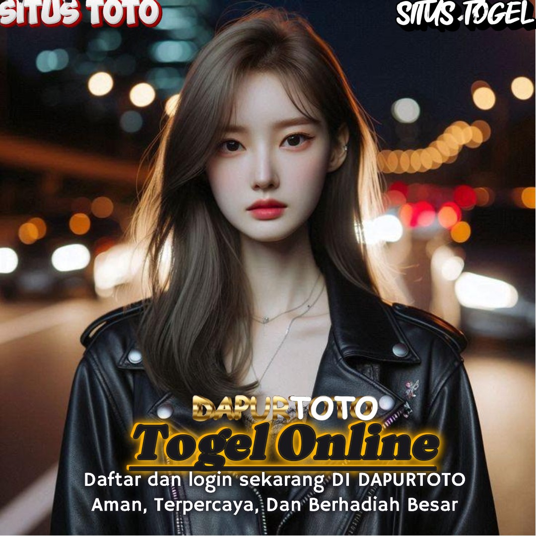 DAPURTOTO : Situs togel Dan Situs Toto Bet 100 Perak Resmi #Se-Dunia